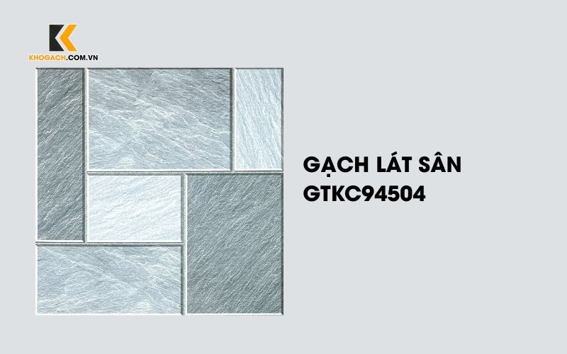Gạch lát sân GTKC94504