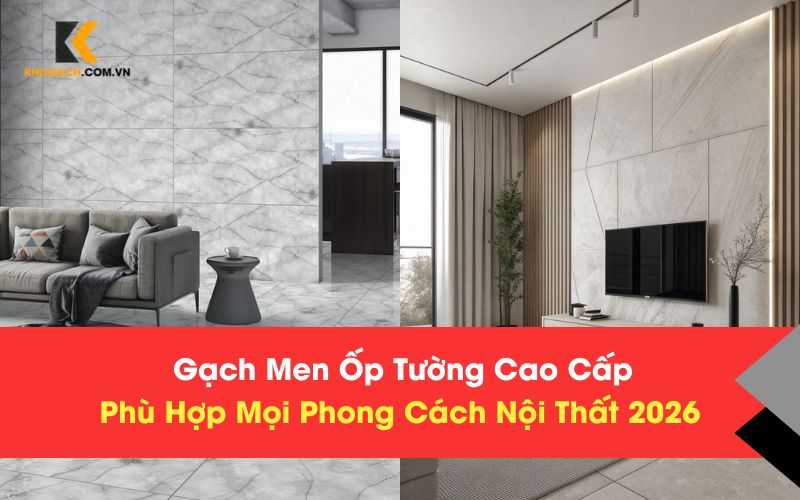 Gạch Men Ốp Tường
